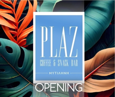 Plaz Τσαμάκια opening Σάββατο 29 Απριλίου